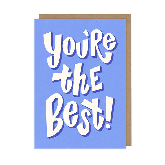 A greetings card featuring bold typography that reads "you're the best". 